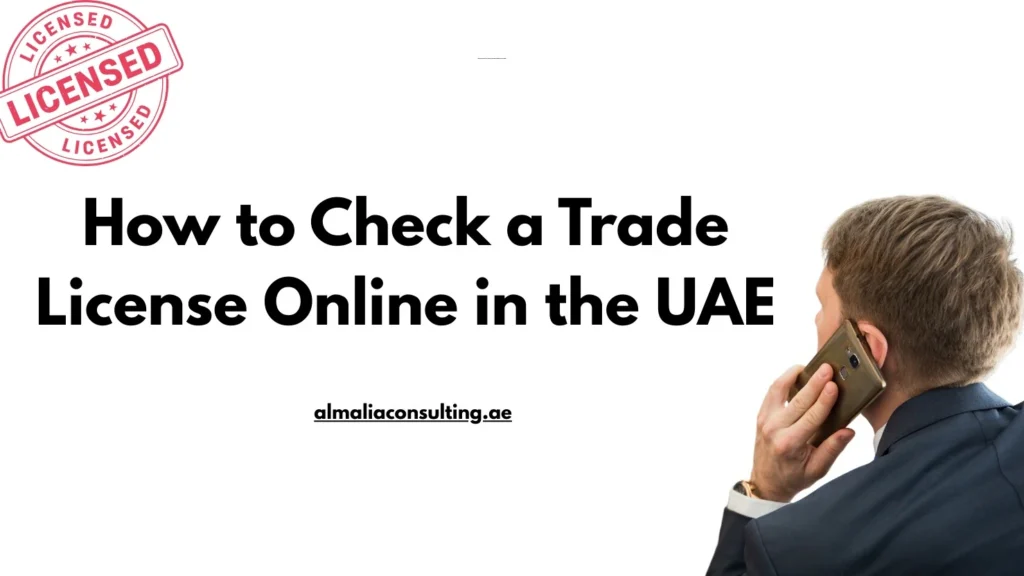 Home How to Check a Trade License Online in the UAE – A Complete Guide