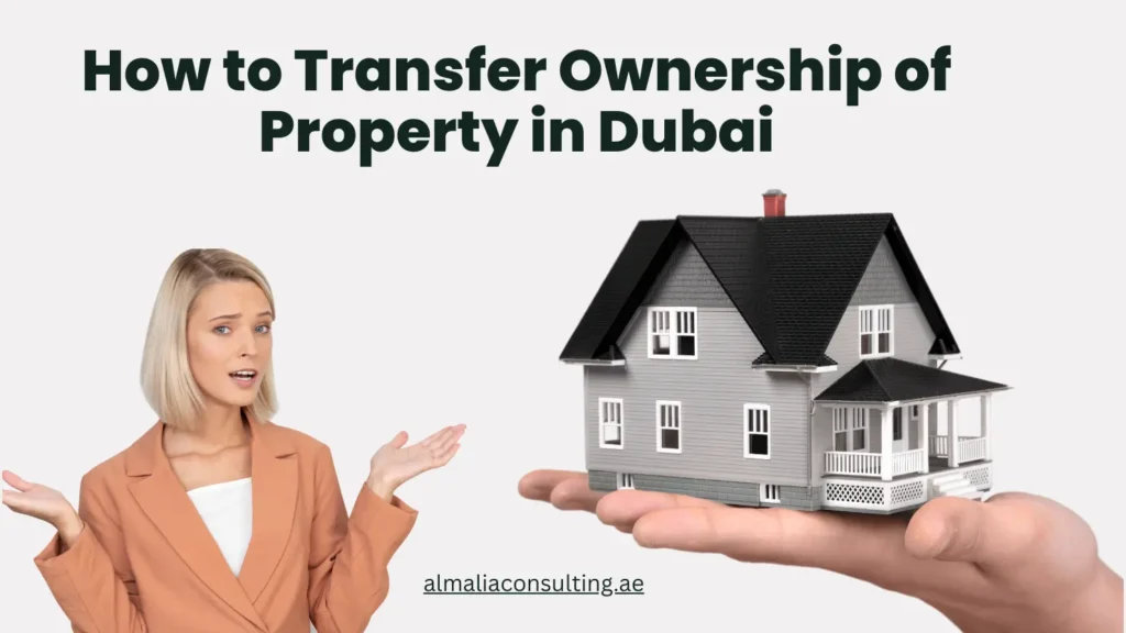 Home How to Transfer Property Ownership in Dubai: A Complete Guide
