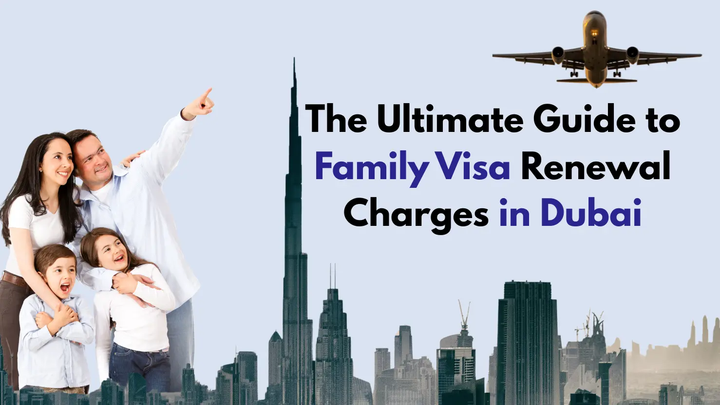 Family Visa Renewal Charges Dubai