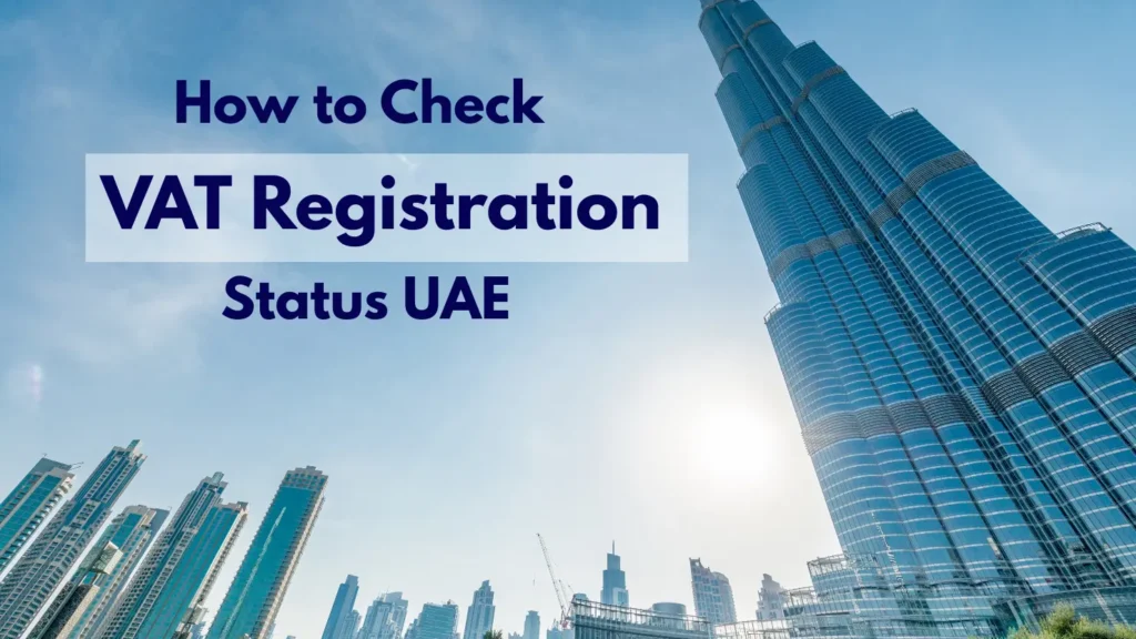 How to Check VAT Registration Status UAE