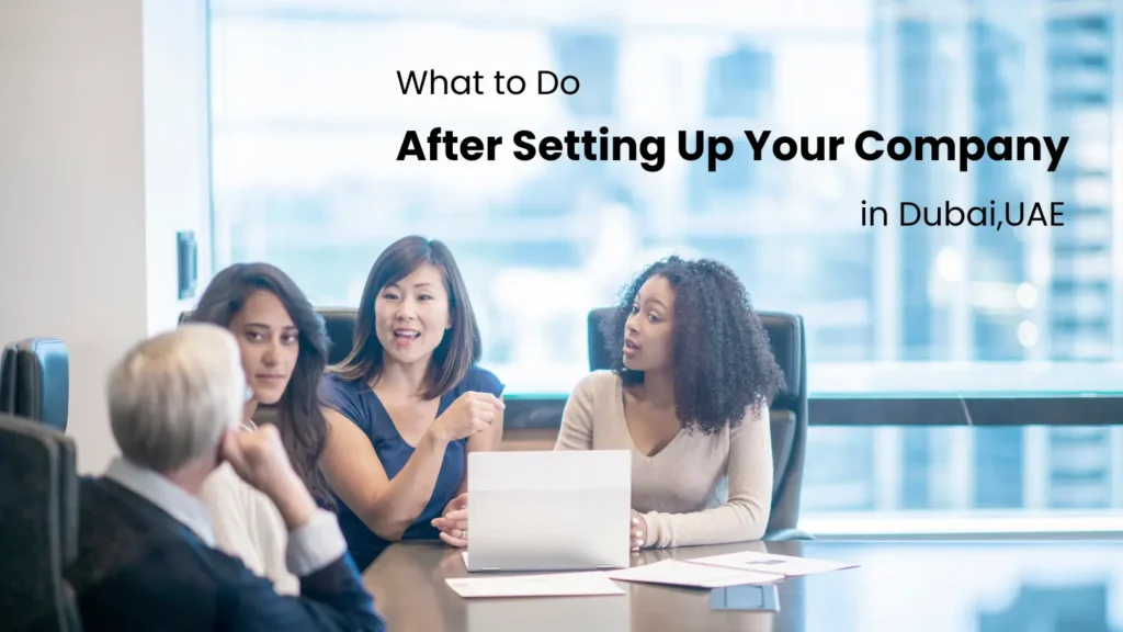 Post Registration Checklist Dubai for new companies in the UAE