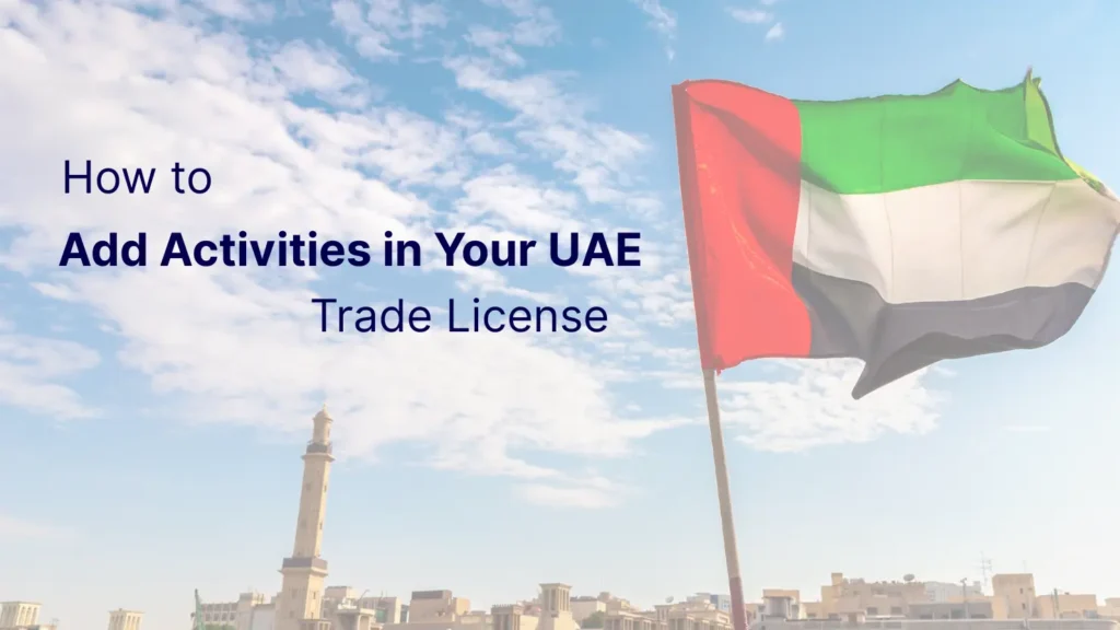 How to Add Activities in Your UAE Trade License