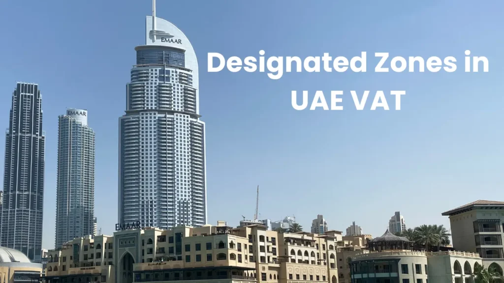 Map showing Designated Zones in UAE VAT